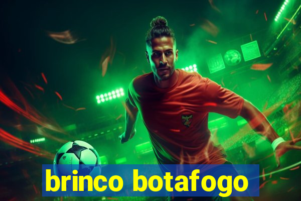 brinco botafogo